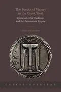 E-Book (pdf) Poetics of Victory in the Greek West: Epinician, Oral Tradition, and the Deinomenid Empire von Nigel Nicholson