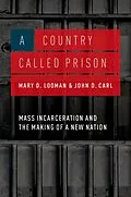 E-Book (epub) A Country Called Prison von Mary D. Looman, John D. Carl