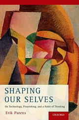 eBook (epub) Shaping Our Selves de Erik Parens