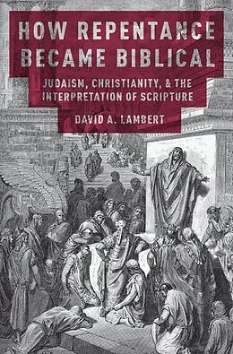 E-Book (pdf) How Repentance Became Biblical von David A. Lambert