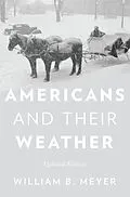 E-Book (epub) Americans and Their Weather von William B. Meyer