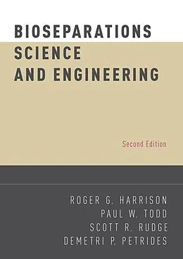 E-Book (epub) Bioseparations Science and Engineering von Roger G. Harrison, Paul W. Todd, Scott R. Rudge