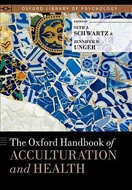 Livre Relié Oxford Handbook of Acculturation and Health de Seth J. (Professor, Center for Family St Schwartz