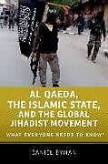 Kartonierter Einband Al Qaeda, the Islamic State, and the Global Jihadist Movement von Daniel Byman