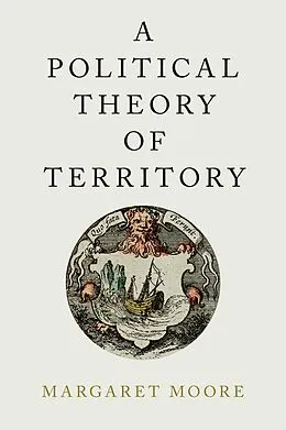 E-Book (pdf) A Political Theory of Territory von Margaret Moore
