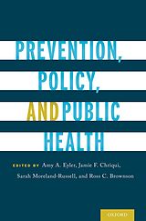 eBook (epub) Prevention, Policy, and Public Health de Sarah Moreland-Russell, Ross C. Brownson