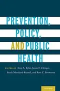 E-Book (epub) Prevention, Policy, and Public Health von Sarah Moreland-Russell, Ross C. Brownson