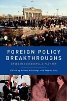 Couverture cartonnée Foreign Policy Breakthroughs de Robert (Dean, Dean, Lbj School, Univers Hutchings