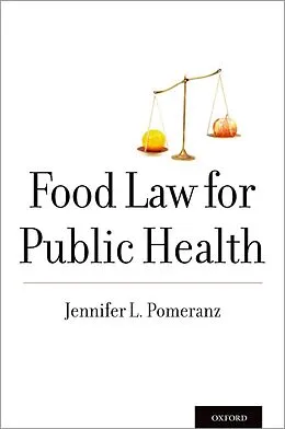 E-Book (epub) Food Law for Public Health von Jennifer L. Pomeranz