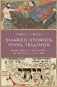 Livre Relié Shared Stories, Rival Tellings de Robert C. Gregg