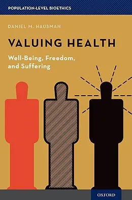 E-Book (pdf) Valuing Health von Daniel M. Hausman