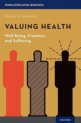 E-Book (epub) Valuing Health von Daniel M. Hausman