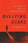 Livre Relié Bullying Scars de Ellen Walser deLara