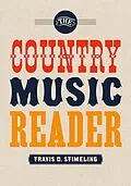 E-Book (epub) The Country Music Reader von Travis D. Stimeling