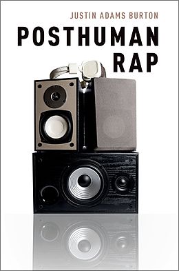 E-Book (pdf) Posthuman Rap von Justin Adams Burton