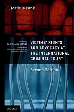 E-Book (epub) Victims' Rights and Advocacy at the International Criminal Court von T. Markus Funk