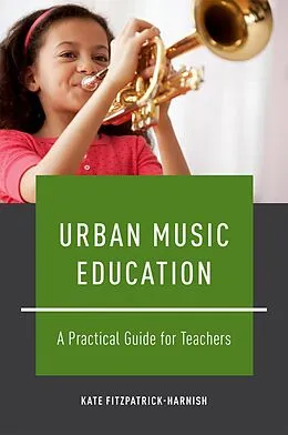 E-Book (epub) Urban Music Education von Kate Fitzpatrick-Harnish