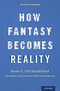 E-Book (pdf) How Fantasy Becomes Reality von Karen E. Dill-Shackleford