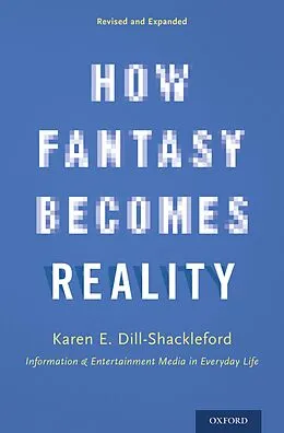 E-Book (epub) How Fantasy Becomes Reality von Karen E. Dill-Shackleford