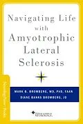 E-Book (pdf) Navigating Life with Amyotrophic Lateral Sclerosis von Mark B. Bromberg, Diane Banks Bromberg