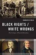 E-Book (epub) Black Rights/White Wrongs von Charles W. Mills