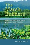 E-Book (epub) The Marsh Builders von Sharon Levy