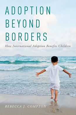 E-Book (pdf) Adoption Beyond Borders von Rebecca J. Compton