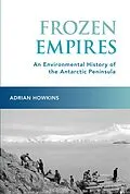 E-Book (epub) Frozen Empires von Adrian Howkins