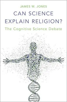 E-Book (epub) Can Science Explain Religion? von James W. Jones