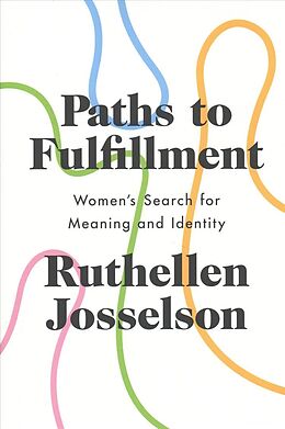 Livre Relié Paths to Fulfillment de Ruthellen (Professor of Psychology, Professor of Psychology, Fie