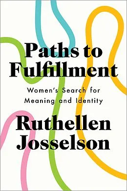 E-Book (pdf) Paths to Fulfillment von Ruthellen Josselson