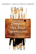 E-Book (epub) Despite the Best Intentions von Amanda E. Lewis, John B. Diamond