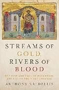 Streams of Gold, Rivers of Blood