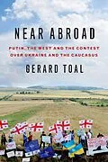 E-Book (epub) Near Abroad von Gerard Toal