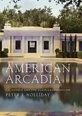 E-Book (epub) American Arcadia von Peter J. Holliday