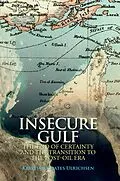 E-Book (pdf) Insecure Gulf von Kristian Coates Ulrichsen