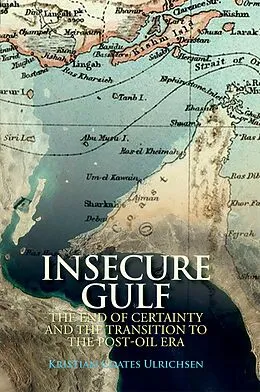 E-Book (pdf) Insecure Gulf von Kristian Coates Ulrichsen