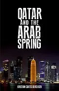 PDF Qatar and the Arab Spring von Kristian Coates Ulrichsen
