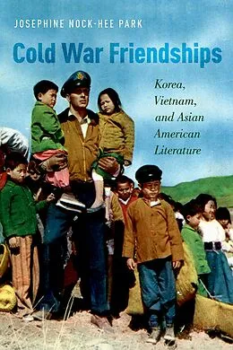 E-Book (pdf) Cold War Friendships von Josephine Nock-Hee Park