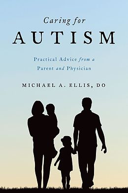 eBook (epub) Caring for Autism de Michael A. DO Ellis