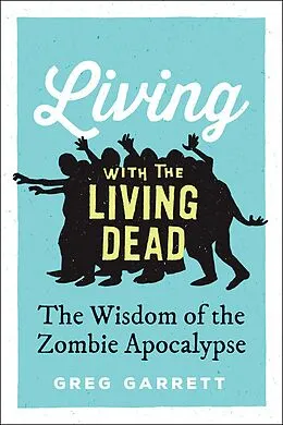 E-Book (pdf) Living with the Living Dead von Greg Garrett
