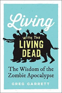 E-Book (epub) Living with the Living Dead von Greg Garrett