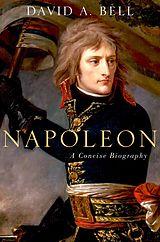 E-Book (pdf) Napoleon: A Concise Biography von David A. Bell