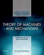 Kartonierter Einband Theory of Machines and Mechanisms von Jr., John J. Uicker, Gordon R. Pennock, Joseph E. Shigley