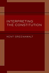 eBook (pdf) Interpreting the Constitution de Kent Greenawalt