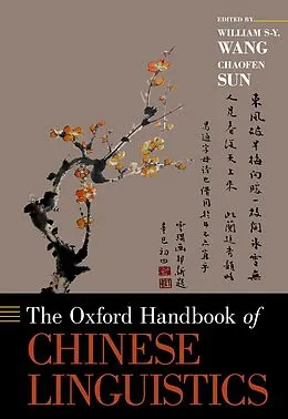 E-Book (epub) The Oxford Handbook of Chinese Linguistics von William S-Y Wang, Chaofen Sun