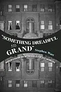 E-Book (epub) "Something Dreadful and Grand" von Stephen Watt