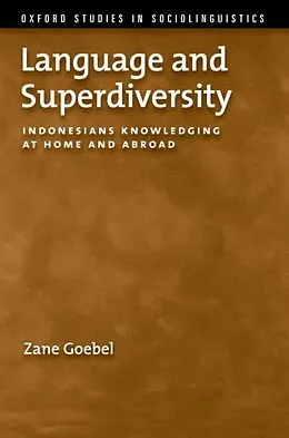 E-Book (epub) Language and Superdiversity von Zane Goebel