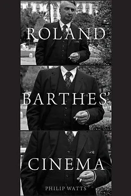 E-Book (pdf) Roland Barthes' Cinema von Philip Watts