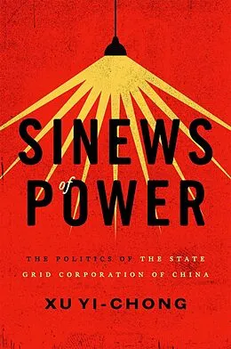 E-Book (epub) Sinews of Power von Xu Yi-chong